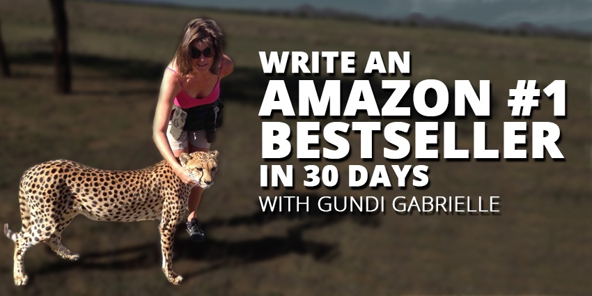 E26: Write an Amazon #1 Bestseller in 30 Days with Gundi Gabrielle Post Thumbnail