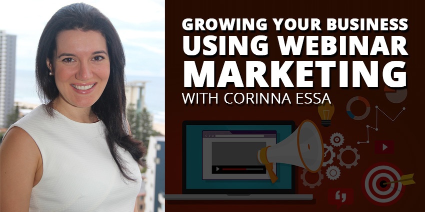E39: Growing Your Business Using Webinars with Corinna Essa Post Thumbnail