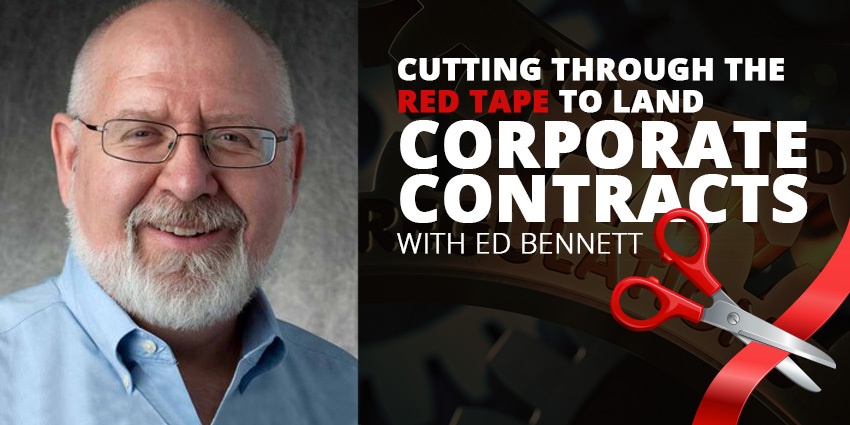 E48: Cut Through Red Tape to Land Contracts with Ed Bennett Post Thumbnail