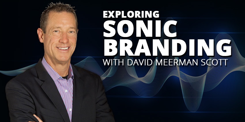 E40: Exploring Sonic Branding with David Meerman Scott Post Thumbnail