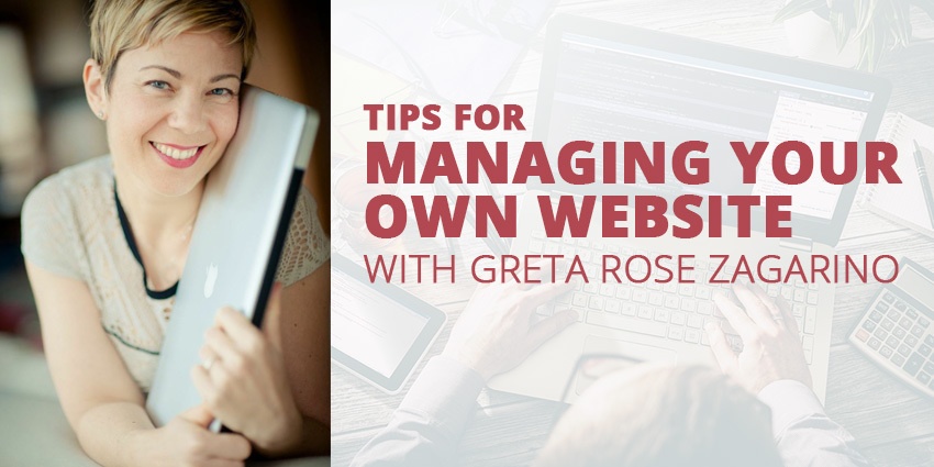 E30: Tips for Managing Your Own Website with Greta Rose Zagarino Post Thumbnail